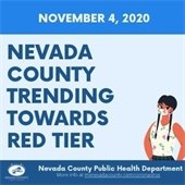 Nevada County trending towards the Red “Substantial” Tier