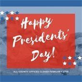 County Offices Closed for President's Day Holiday